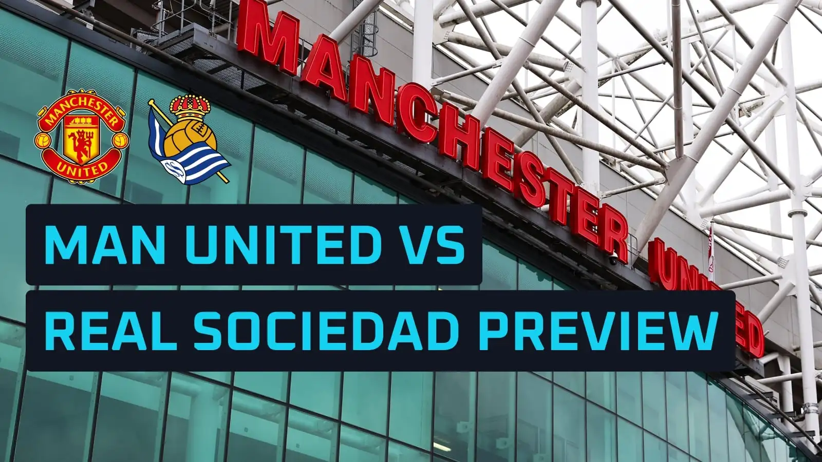 man-utd-vs-real-sociedad-prediction,-expected-line-ups,-how-to-watch-and-stats