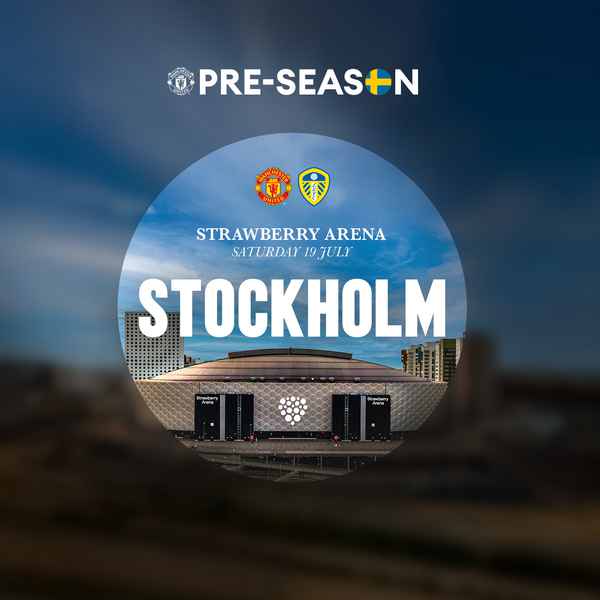 united-to-play-leeds-in-stockholm united-to-play-leeds-in-stockholm