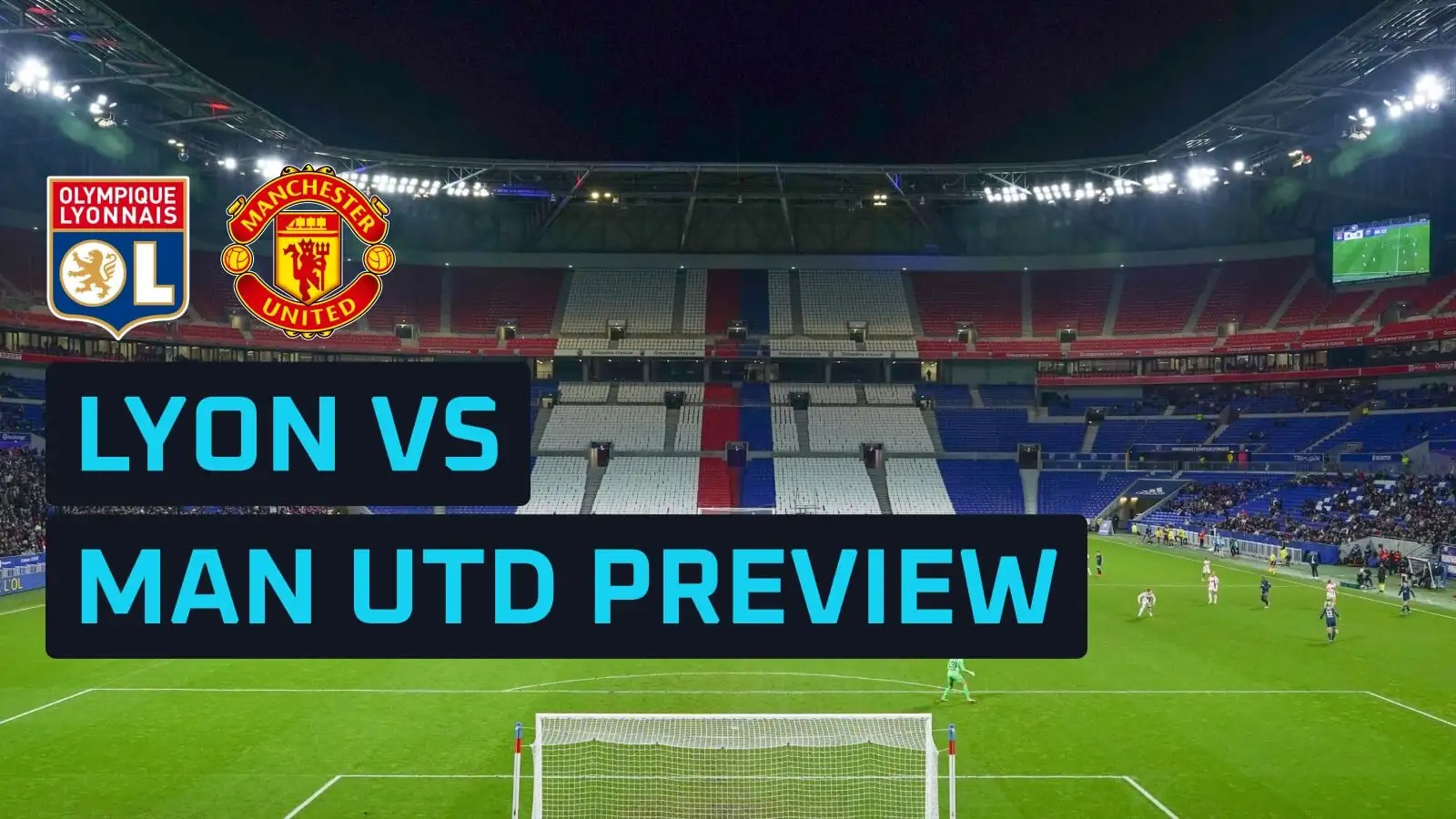 lyon-vs-man-united-prediction,-expected-line-ups,-how-to-watch-and-stats lyon-vs-man-united-prediction,-expected-line-ups,-how-to-watch-and-stats