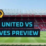 man-united-vs-wolves-prediction,-expected-line-ups,-how-to-watch-and-stats