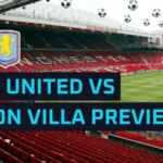 man-utd-vs-aston-villa-prediction,-expected-line-ups,-how-to-watch-and-stats