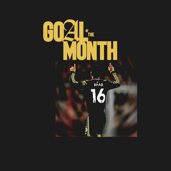 confirmed:-amad-wins-goal-of-the-month